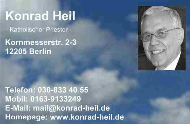 Impressum: Konrad Heil, Kornmesserstr. 2-3, 12205 Berlin, Telefon: 030-8334055, Mail: konrad.heil@arcor.de